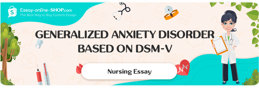 Generalized Anxiety Disorder Based on DSM-V
